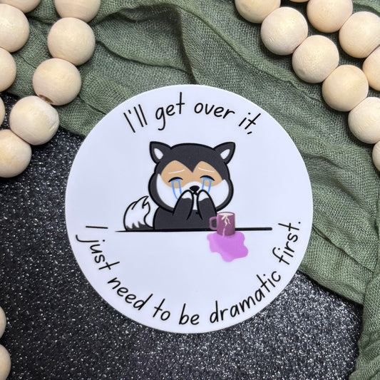 'Dramatic First' Sticker